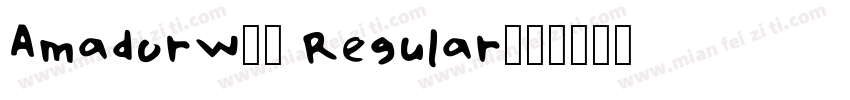 AmadorW01 Regular字体转换